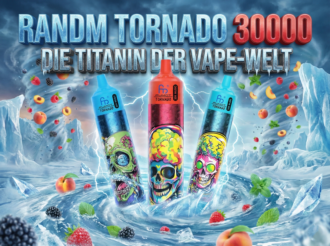 RANDM TORNADO 30000 – DIE TITANIN DER VAPE-WELT